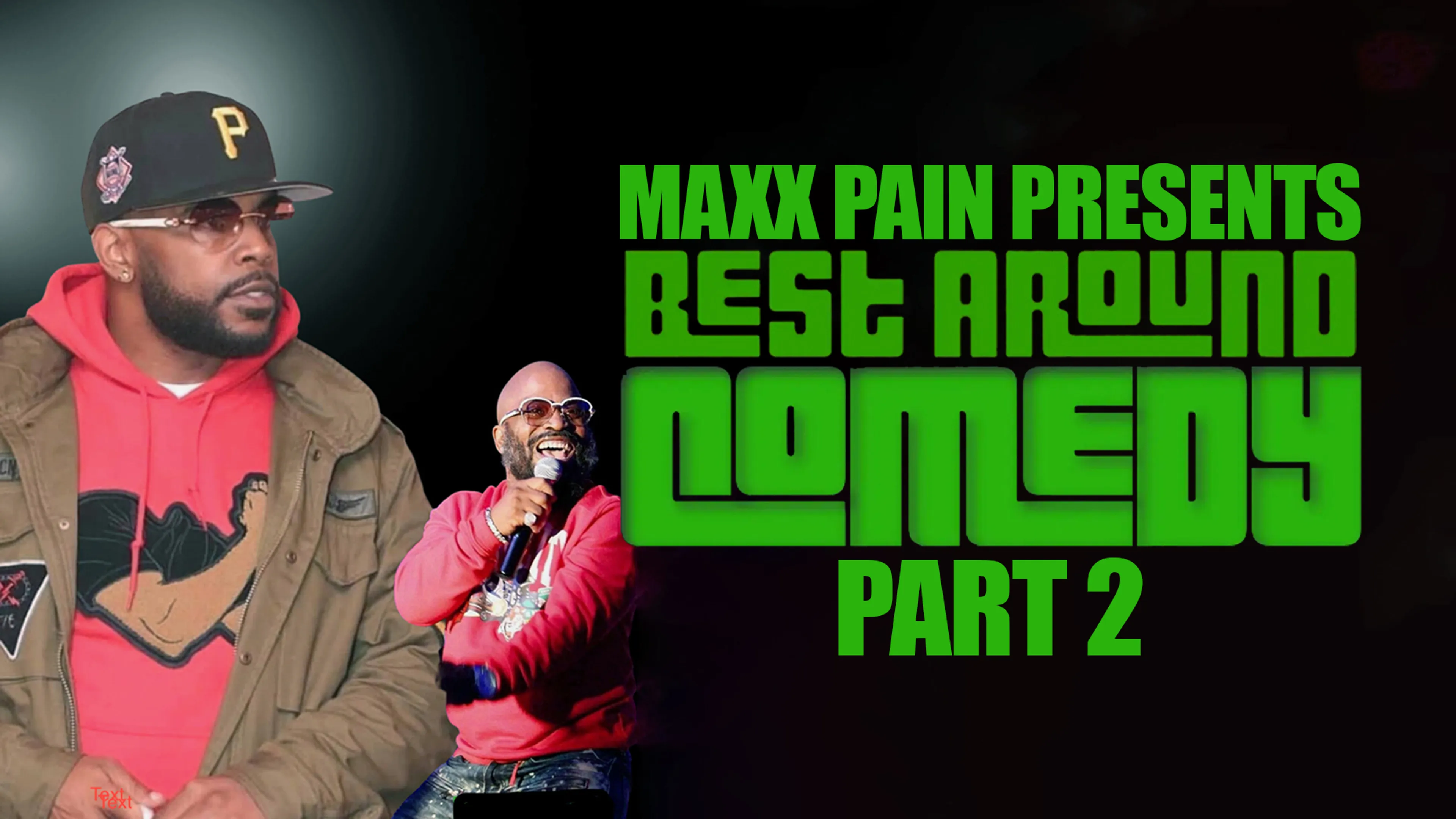 Maxx Pain Presents Best Around Comedy Part 2 poster